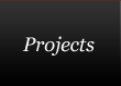 Projects